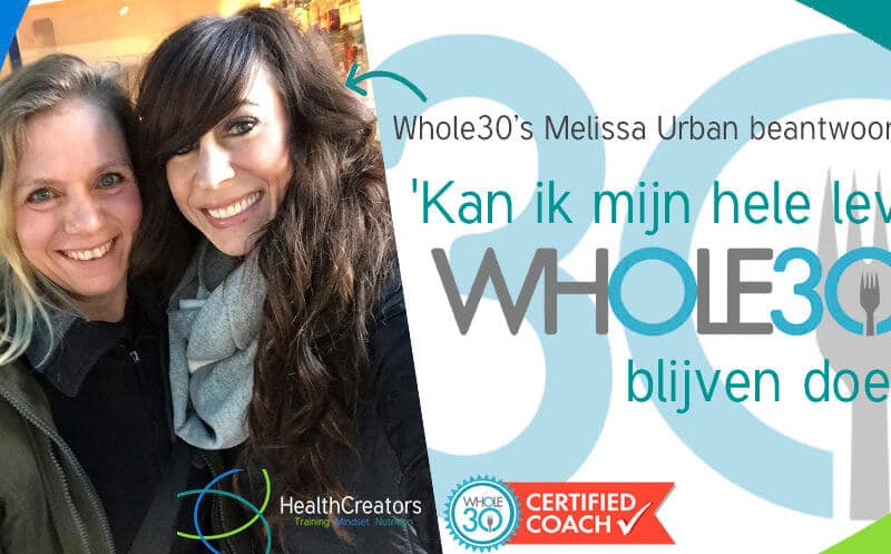Whole30’s Melissa Urban beantwoordt: “Kan ik mijn hele leven Whole30 blijven doen?”